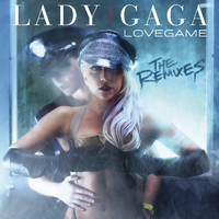 LoveGame The Remixes (International Version)／Lady Gaga｜音楽