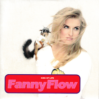 Kiss Of Life (Remixes)／Fanny Flow｜音楽ダウンロード・音楽配信サイト mora ～“WALKMAN”公式 ...