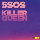 Killer Queen/5 Seconds Of Summer