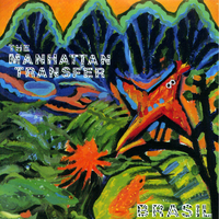 Brasil／The Manhattan Transfer｜音楽ダウンロード・音楽配信サイト