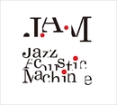Jazz Acoustic Machine/J.A.M