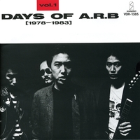 DAYS OF ARB vol.1(1978-1983)／A.R.B.｜音楽ダウンロード・音楽配信