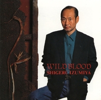 WILD BLOOD／泉谷 しげる｜音楽ダウンロード・音楽配信サイト mora