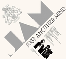 Just Another Mind/J.A.M