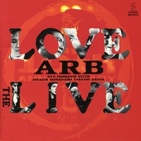 ARB / Love The Live ラブ ザ ライヴ バンドスコア ARB / Love The Live ラブ ザ ライヴ バンドスコア