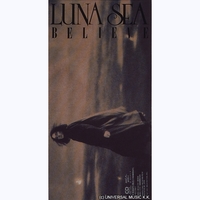 BELIEVE／LUNA SEA｜音楽ダウンロード・音楽配信サイト mora