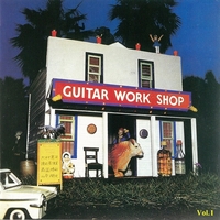 GUITAR WORKSHOP Vol.1／VARIOUS｜音楽ダウンロード・音楽配信サイト