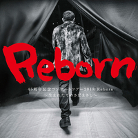 45周年コンサートツアー2018 Reborn~生まれたてのさだまさし~ [Blu-ray] 45周年記念コンサートツアー2018 Reborn ～生まれたてのさだまさし
