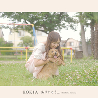 KOKIA ありがとう... CD ありがとう…(KOKIA's Version)／KOKIA｜音楽ダウンロード・音楽配信