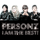 I AM THE BEST!/PERSONZ
