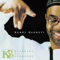 Standard Of Language／Kenny Garrett