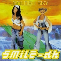 【日本盤BonusTrack】GOLDEN SKY / SMiLE.dk Golden Sky／SMiLE.dk｜音楽ダウンロード・音楽配信サイト mora