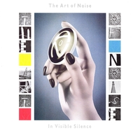 In Visible Silence (Deluxe Edition)／Art Of Noise