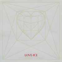 LOVE-ICE／宇都宮隆｜音楽ダウンロード・音楽配信サイト mora
