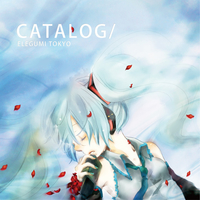 CATALOG/／ELEGUMI TOKYO｜音楽ダウンロード・音楽配信サイト mora