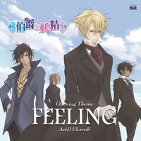 TVアニメ 「伯爵と妖精」オープニングテーマ FEELING - Single／AciD