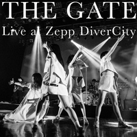 THE GATE Live at Zepp DiverCity／ヤなことそっとミュート｜音楽