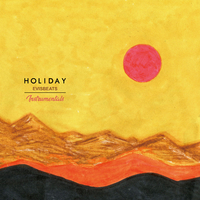 HOLIDAY -Instrumentals-／EVISBEATS｜音楽ダウンロード・音楽配信