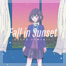 Fall in Sunset／道明寺ここあ