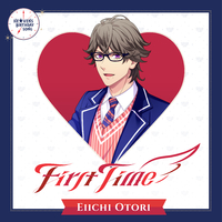 First Time／鳳 瑛一(CV.緑川 光)｜音楽ダウンロード・音楽配信サイト