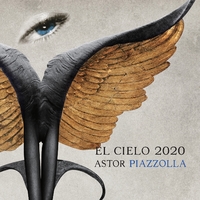 El Cielo 2020 - ASTOR PIAZZOLLA