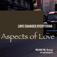 ラブ・チェインジズ・エブリシング(アスペクツ・オブ・ラブ)/acoustic air|音楽ダウンロード・音楽配信サイト mora