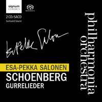 Schoenberg: Gurrelieder w. Esa-Pekka Salonen