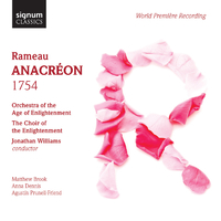 Rameau: Anacreon (1754) World Premiere Recording