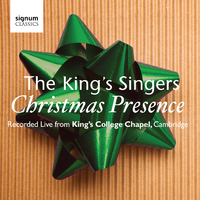 Christmas Presence: The King's Singers - Live from Kings College Chapel, Cambridge