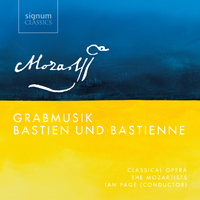 Mozart: Grabmusik, Bastien und Bastienne