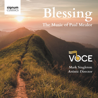 Blessing: The Music of Paul Mealor