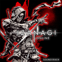 IZANAGI Online Soundtrack／イザナギオンライン｜音楽ダウンロード