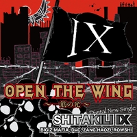 OPEN THE WING／SHITAKILI IX｜音楽ダウンロード・音楽配信サイト mora