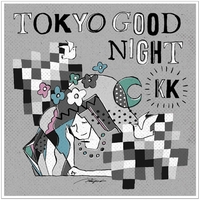 TOKYO GOOD NIGHT／KK｜音楽ダウンロード・音楽配信サイト mora