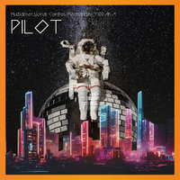 多次元制御機構よだか / PILOT PILOT／多次元制御機構よだか｜音楽ダウンロード・音楽配信