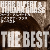 ハーブ・アルバート&ティファナ・ブラス ザ・ベスト／HERB ALPERT