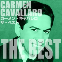 カーメン・キャバレロ ザ・ベスト／CARMEN CAVALLARO｜音楽