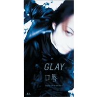 GLAY 新曲サンプル盤 収録曲3タイトル グレイ　口唇　超レア希少品！ 口唇／GLAY｜音楽ダウンロード・音楽配信サイト mora ～“WALKMAN”公式