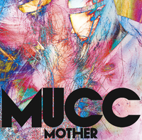 MOTHER／MUCC｜音楽ダウンロード・音楽配信サイト mora ～“WALKMAN