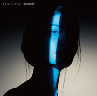 Don't be Afraid -English version-／L'Arc～en～Ciel