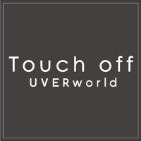 Touch Off Short Ver Uverworld 音楽ダウンロード 音楽配信サイト Mora Walkman 公式ミュージックストア