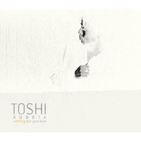 洋楽 Toshi Kubota - Nothing But Your Love 12\