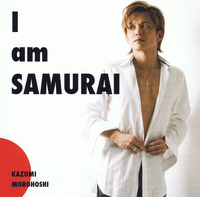 I am SAMURAI／諸星和己｜音楽ダウンロード・音楽配信サイト mora