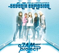 JAM Project BEST COLLECTION VII SEVENTH EXPLOSION／JAM Project