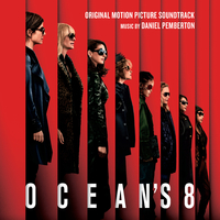 Ocean's 8 (Original Motion Picture Soundtrack)／Daniel Pemberton