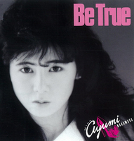 Be True (35周年記念 2019 Remaster)／中村あゆみ｜音楽ダウンロード