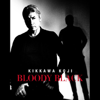 BLOODY BLACK／吉川晃司｜音楽ダウンロード・音楽配信サイト mora