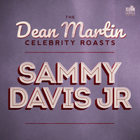 The Dean Martin Celebrity Roasts: Sammy Davis, Jr.／Various Artists｜音楽