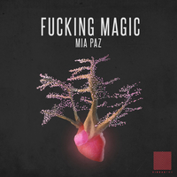 Fucking Magic／Mia Paz｜音楽ダウンロード・音楽配信サイト mora ～“WALKMAN”公式ミュージックストア～
