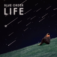 LIFE／BLUE ORDER｜音楽ダウンロード・音楽配信サイト mora ～“WALKMAN”公式ミュージックストア～